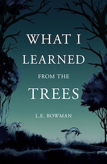 Couverture_What I Learned from The Trees