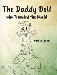 Front cover_The Daddy Doll Who Traveled The World