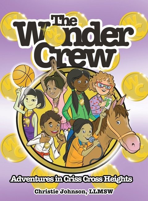 The Wonder Crew: Adventures in Criss Cross Heights!