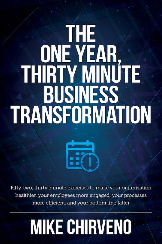 Front cover_The One Year, Thirty Minute Business Transformation