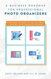 Couverture_A Business Roadmap for Professional Photo Organizers