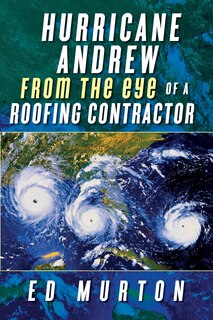 Couverture_Hurricane Andrew-from The Eye Of A Roofing Contractor