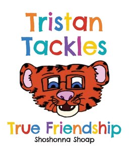 Front cover_Tristan Tackles True Friendship