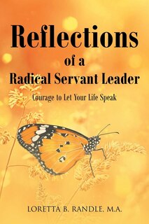 Front cover_Reflections of a Radical Servant Leader