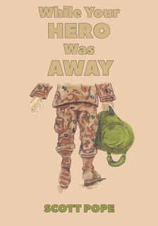 Front cover_While Your Hero Was Away