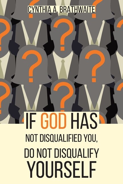 Couverture_If God Has Not Disqualified You, Do Not Disqualify Yourself