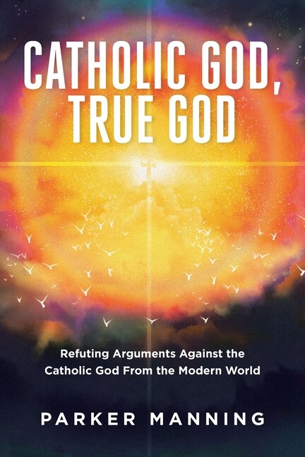 Couverture_Catholic God, True God
