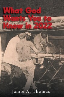 Front cover_What God Wants You to Know in 2022