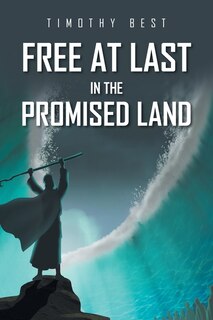 Front cover_Free at Last in the Promised Land