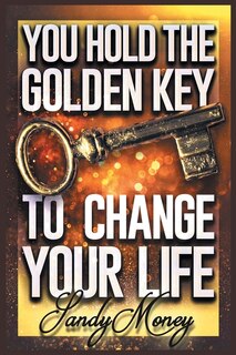Front cover_You Hold the Golden Key to Change Your Life