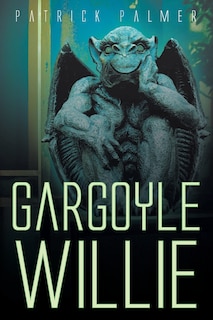 Front cover_Gargoyle Willie