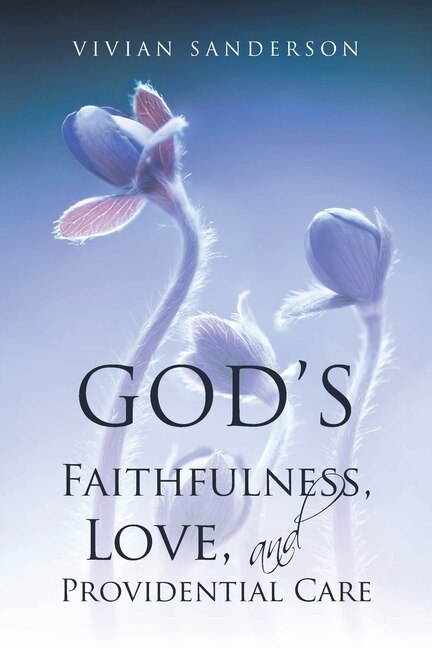 Front cover_God's Faithfulness, Love, and Providential Care