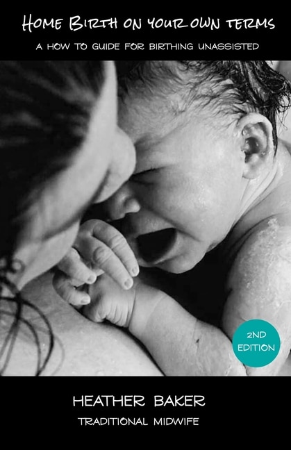 Front cover_Home Birth On Your Own Terms
