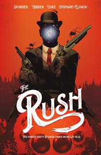 The RUSH: This Hungry Earth Reddens Under Snowclad Hills