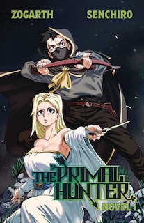 Front cover_The Primal Hunter (Light Novel) Vol. 1