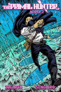 Front cover_The Primal Hunter (Light Novel) Vol. 2