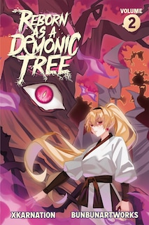 Front cover_Reborn as a Demonic Tree (Light Novel) Vol. 2