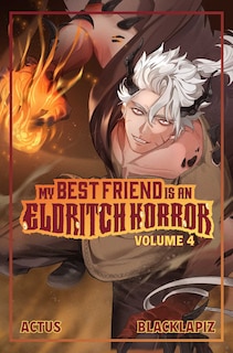 Couverture_My Best Friend is an Eldritch Horror (Light Novel) Vol. 4