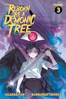 Front cover_Reborn as a Demonic Tree (Light Novel) Vol. 3