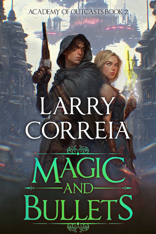 Couverture_Magic and Bullets (Academy of Outcasts, Book 2)