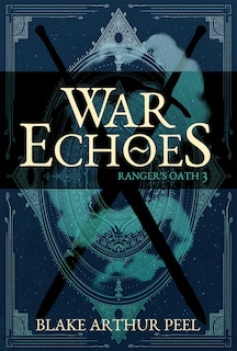 Couverture_War Echoes (Fall of Radiance, Book 3)