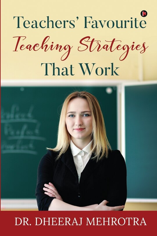 Front cover_Teachers' Favourite Teaching Strategies That Work