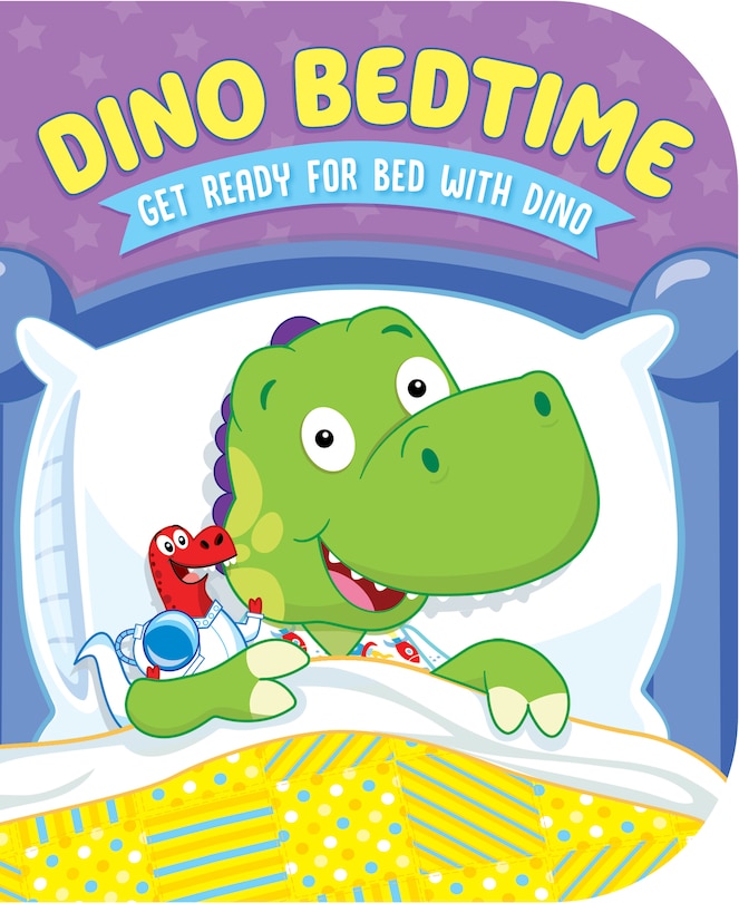 Couverture_Dino Bedtime (Get Ready for Bed with Dino)