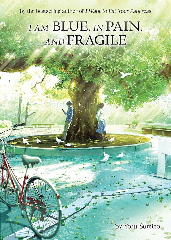 Front cover_I Am Blue, In Pain, And Fragile (light Novel)