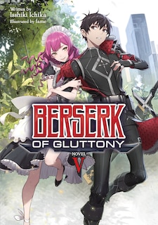 Front cover_Berserk Of Gluttony (light Novel) Vol. 5