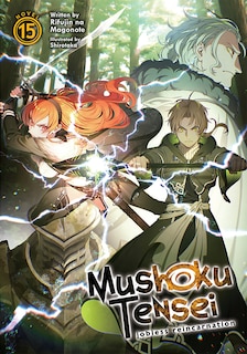 Front cover_Mushoku Tensei: Jobless Reincarnation (light Novel) Vol. 15