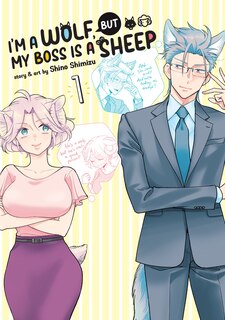 Front cover_I'm A Wolf, But My Boss Is A Sheep! Vol. 1