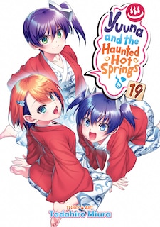 Front cover_Yuuna And The Haunted Hot Springs Vol. 19