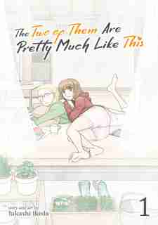 The Two Of Them Are Pretty Much Like This Vol. 1 by Takashi Ikeda