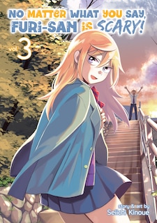 Front cover_No Matter What You Say, Furi-san Is Scary! Vol. 3