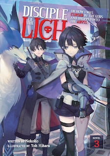 Front cover_Disciple Of The Lich: Or How I Was Cursed By The Gods And Dropped Into The Abyss! (light Novel) Vol. 3