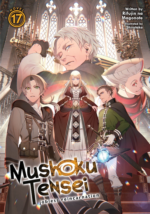 Front cover_Mushoku Tensei: Jobless Reincarnation (light Novel)  Vol. 17