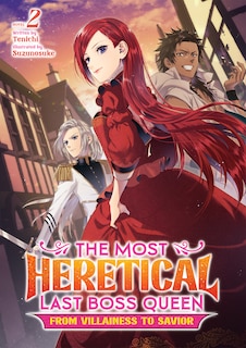 Front cover_The Most Heretical Last Boss Queen: From Villainess To Savior (light Novel) Vol. 2