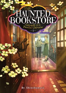 Front cover_The Haunted Bookstore - Gateway To A Parallel Universe (light Novel) Vol. 4