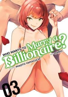 Front cover_Who Wants To Marry A Billionaire? Vol. 3