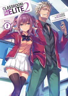 Front cover_Classroom Of The Elite: Year 2 (light Novel) Vol. 2