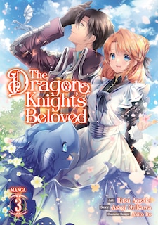 Front cover_The Dragon Knight's Beloved (manga) Vol. 3