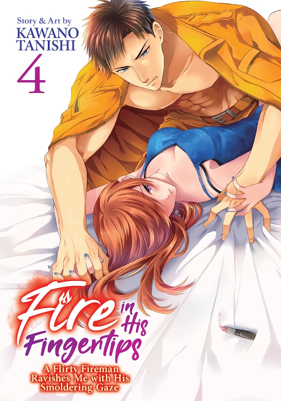 Couverture_Fire In His Fingertips: A Flirty Fireman Ravishes Me With His Smoldering Gaze Vol. 4