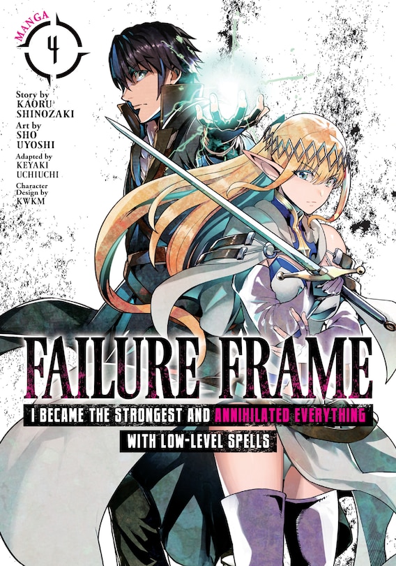 Front cover_Failure Frame: I Became The Strongest And Annihilated Everything With Low-level Spells (manga) Vol. 4