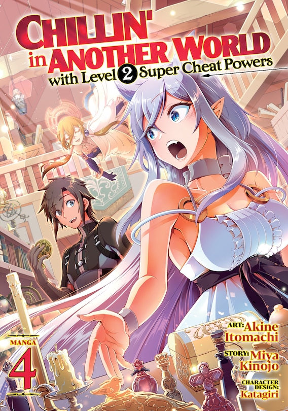 Couverture_Chillin' In Another World With Level 2 Super Cheat Powers (manga) Vol. 4