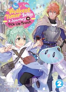 Front cover_The Weakest Tamer Began A Journey To Pick Up Trash (light Novel) Vol. 2