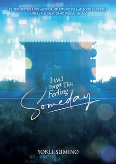 Couverture_I Will Forget This Feeling Someday (light Novel)
