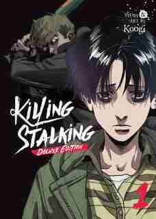 Killing Stalking: Deluxe Edition Vol. 1 by Koogi Koogi