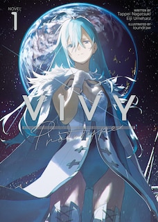 Front cover_Vivy Prototype (light Novel) Vol. 1