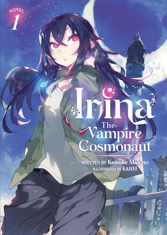 Front cover_Irina: The Vampire Cosmonaut (light Novel) Vol. 1