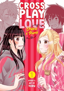 Couverture_Crossplay Love: Otaku X Punk Vol. 1